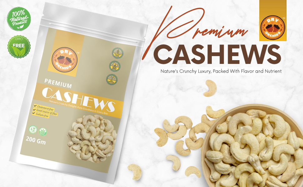 Dry Orchid Whole Premium Cashew